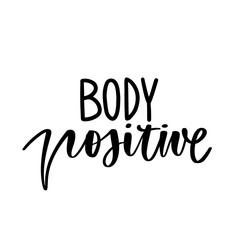 Body positive lettering. Hand drawn vector typography poster.