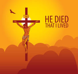 Vector illustration on a religious theme with crucifix and words He died that I lived. Cross with crucified Jesus Christ on the background of sky and mountains at sunrise.