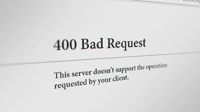 Web Browser with " 400 bad request" Error Message. 3 Different Points of View