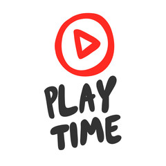 Play time. Sticker for social media content. Vector hand drawn illustration design. 