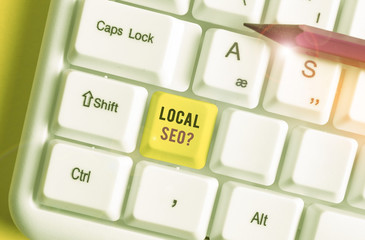Conceptual hand writing showing Local Seoquestion. Concept meaning incredibly effective way to...