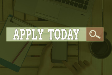 Text sign showing Apply Today. Business photo text to request something mainly in writing or by...