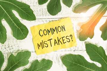Text sign showing Common Mistakes Question. Business photo text repeat act or judgement misguided...
