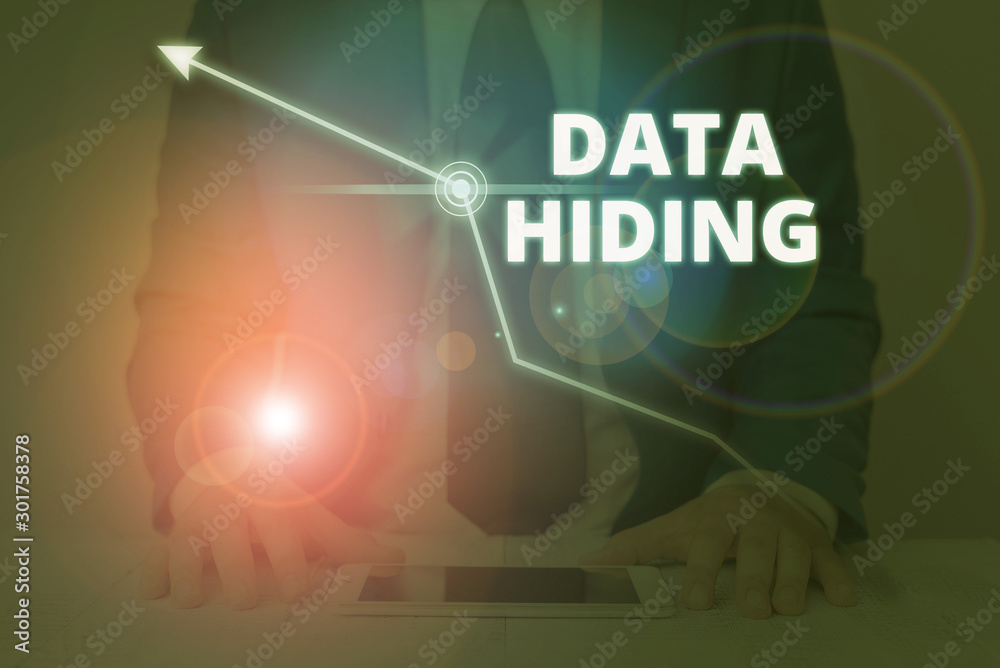 Poster writing note showing data hiding. business concept for secretly embedding data in graphics images an