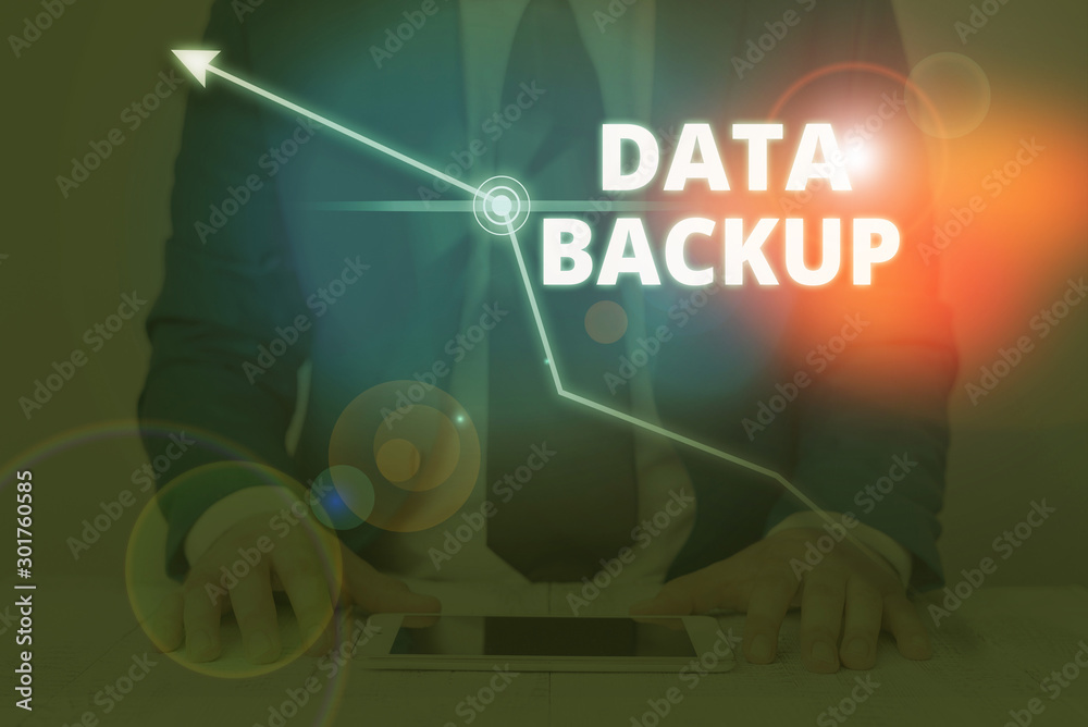 Poster writing note showing data backup. business concept for copy of important data that is stored on an a