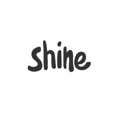 Shine. Sticker for social media content. Vector hand drawn illustration design. 