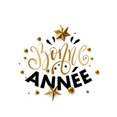 Bonne Annee - Happy New Year in  French greeting card with typographic design Lettering