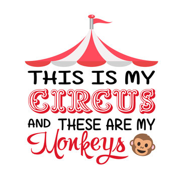 This is my Circus and these are my monkeys vector file. Isolated on transparent background.