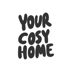 Your cosy home. Sticker for social media content. Vector hand drawn illustration design. 
