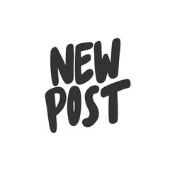 New post. Sticker for social media content. Vector hand drawn illustration design. 