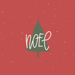 Winter card. Cover or postcard design. Hand drawn word : Noel, herringbone. Vector illustration
