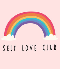 self love club. Cute rainbow with inspiring quote. Love yourself