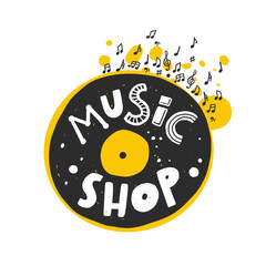 Music shop hand drawn illustration with typography. Vinyl disc silhouette. Musical instruments store. Stylized lettering with ink drops. Sound record, entertainment shop poster design element