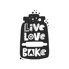 Live love bake hand written lettering. Grunge poster, banner with ink drops and stylized phrase. Typography print isolated design element