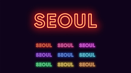 Neon Seoul name, Capital City in South Korea. Neon text of Seoul city. Vector set of glowing Headlines