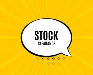 Stock clearance sale symbol. Chat speech bubble. Special offer price sign. Advertising discounts symbol. Yellow vector banner with bubble. Stock clearance text. Chat badge. Colorful background. Vector