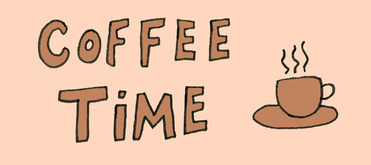 Hand lettering illustration about coffee.Coffee time words and cups to go coffee calligraphy