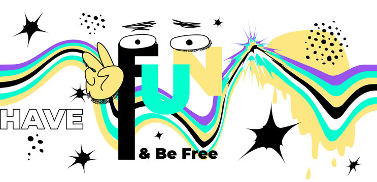 Have Fun & Be Free Banner