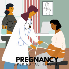 Pregnancy perinatal health poster. Doctors examining a pregnant woman at the clinic. Obstetrican gynecologist measuring the tummy with measuring tape of her pregnant patient. Flat vector illustration.