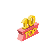 Top 10, Best, Winner award. Vector 3d isometric, color web icon, new flat style. Creative illustration design, idea for infographics.
