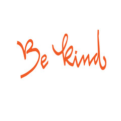 Obraz premium be kind calligraphic lettering, lettering. vector