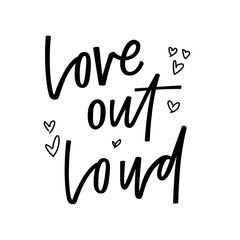 Love out loud