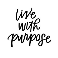 Live with purpose