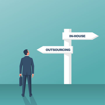 Outsource or inhouse - signpost. Businessman in front of a road sign. The choice of man. Banner outsourcing concept. Vector illustration flat design. Isolated on background.