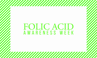 Vector illustration on the theme of Folic Acid awareness week in January.