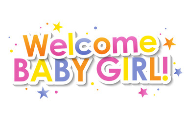 Fototapeta na wymiar WELCOME BABY GIRL! vector typography banner with