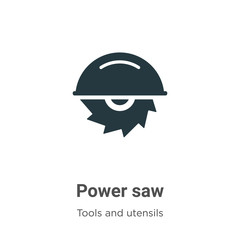 Power saw vector icon on white background. Flat vector power saw icon symbol sign from modern tools and utensils collection for mobile concept and web apps design.
