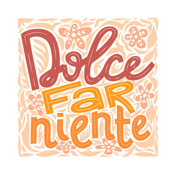 Italian Phrase Sweet Doing Nothing Dolce Far Niente