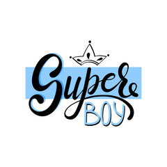 Super Boy. Fashion typography slogan print design