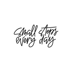 Positive phrase vector. Motivation slogan. Typography lettering for t shirt