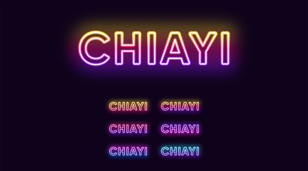Neon Chiayi name, City in Taiwan. Neon text of Chiayi city. Vector set of glowing Headlines