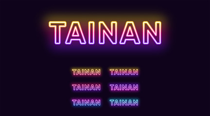 Neon Tainan name, City in Taiwan. Neon text of Tainan city. Vector set of glowing Headlines
