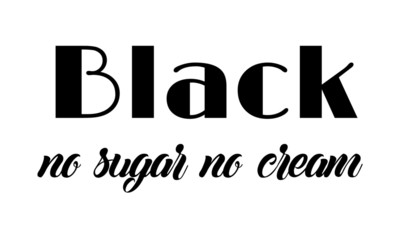 Motivational inspirational quote, T shirt, wall poster, mug print, home decor calligraphy design