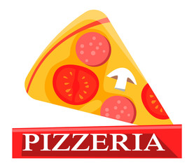 Pizzeria logo. Italian recipes food vector, isolated slice of hot pizza flat style. Product made of salami and mushroom, tomatoes ingredients, pepperoni yummy dish. Flat cartoon