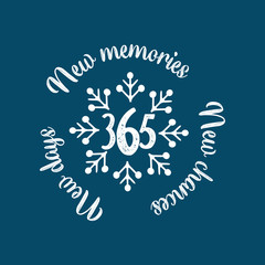 new year insparation greeting phrase. Calligraphy postcard or poster graphic design element lettering.