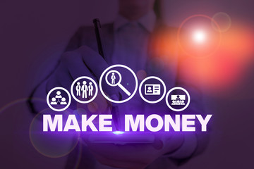 Handwriting text Make Money. Conceptual photo making a profit or giving the opportunity to make a profit
