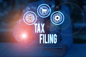 Word writing text Tax Filing. Business photo showcasing Submitting documens filed with tax payer financial information