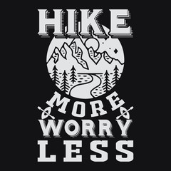 Hiking Saying & quotes:100% vector best for t shirt, pillow,mug, sticker and other Printing media.
