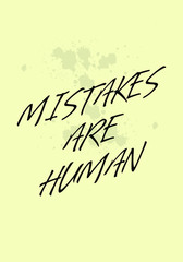 mistakes are human quotes apparel tshirt design. hand written typography style for fashion industry