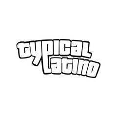 Inscription "Typical Latino". Hand-drawn vector illustration.