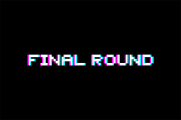 final round message