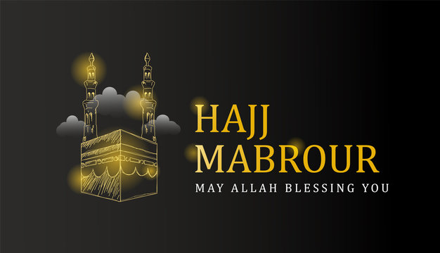 Hand drawn banner hajj mabrour with light effect on the kaaba and text
