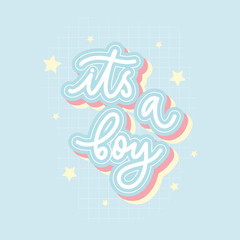 it's a boy- hand lettering vector inscription for print, t shirt and other.
