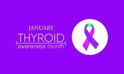 Vector illustration on the theme of Thyroid awareness month of January.