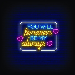 You will Forever be my always Neon Signs Style Text Vector