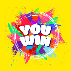 You win. Phrase on a yellow background. Banner for business, marketing and advertising. Vector illustration.